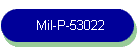 Mil-P-53022