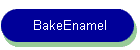 BakeEnamel